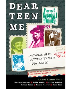 Dear Teen Me: Authors Write Letters to Their Teen Selves