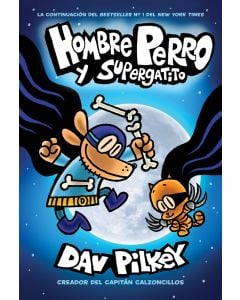 Hombre Perro y Supergatito (Dog Man and Cat Kid)