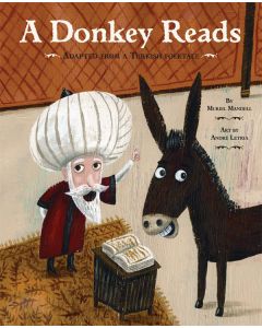 A Donkey Reads: Adapted from a Turkish Folktale
