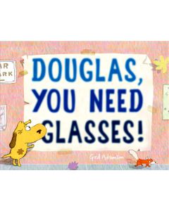 Douglas, You Need Glasses!