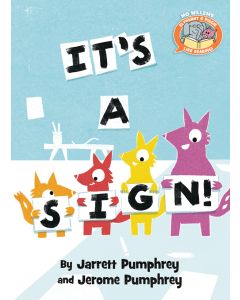 It's a Sign!: Elephant and Piggie Like Reading!