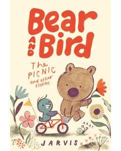 Bear and Bird: The Picnic and Other Stories