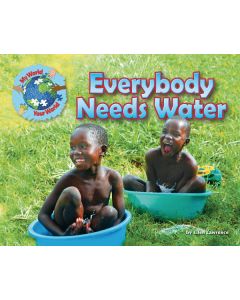 Everybody Needs Water