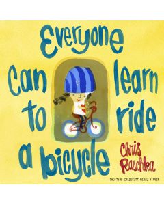 Everyone Can Learn to Ride a Bicycle