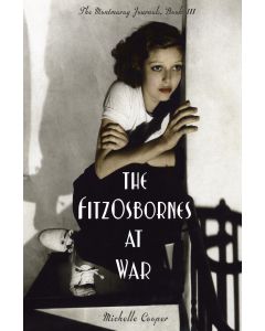 The FitzOsbornes at War: The Montmaray Journals, Book III