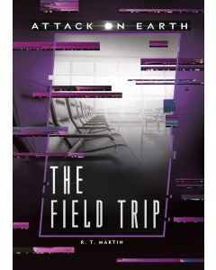 The Field Trip: Attack on Earth