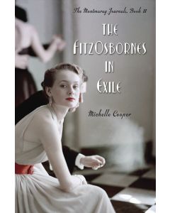 The FitzOsbornes in Exile: The Montmaray Journals, Book II