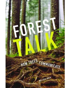 Forest Talk: How Trees Communicate