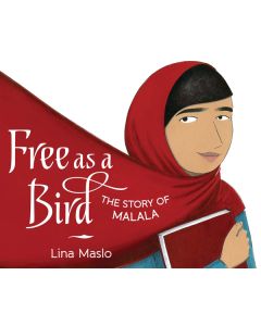 Free As A Bird: The Story of Malala