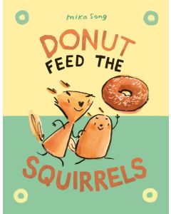 Donut Feed the Squirrels