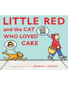 Little Red and the Cat Who Loved Cake