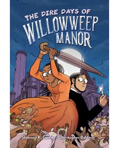 The Dire Days of Willowweep Manor
