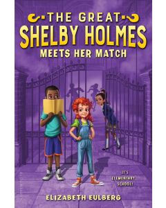 The Great Shelby Holmes Meets Her Match