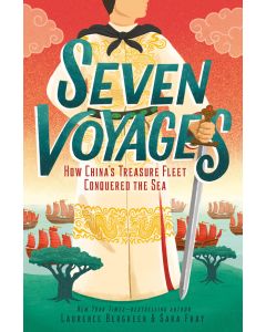Seven Voyages: How China's Treasure Fleet Conquered the Sea