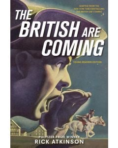 The British Are Coming: Young Readers Edition