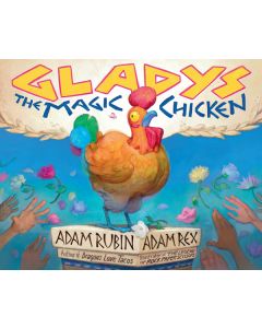 Gladys the Magic Chicken