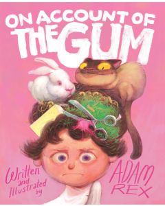 On Account of the Gum