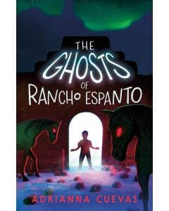 The Ghosts of Rancho Espanto