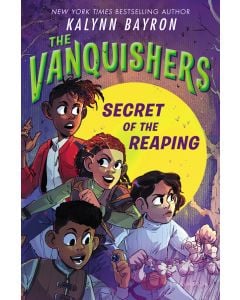 The Vanquishers: Secret of the Reaping