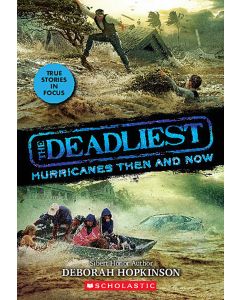 The Deadliest #2: Deadliest Hurricanes Then and Now