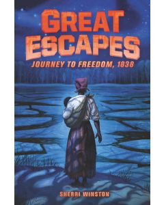 Great Escapes #2: Journey to Freedom 1838