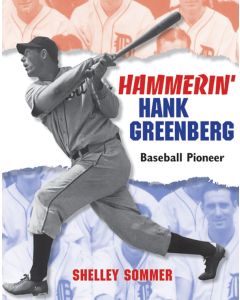 Hammerin’ Hank Greenberg: Baseball Pioneer