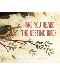 Have You Heard the Nesting Bird?