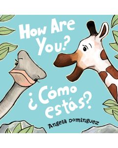 How Are You? / ¿Cómo estás?