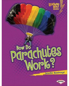 How Do Parachutes Work?