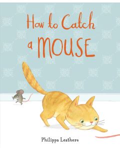 How to Catch a Mouse