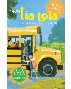 How Tía Lola Learned to Teach