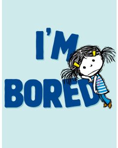 I’m Bored