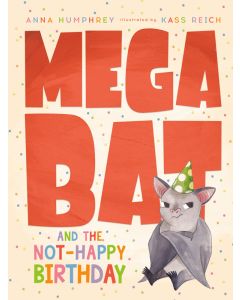 Megabat and the Not-Happy Birthday