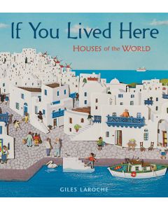If You Lived Here: Houses of the World