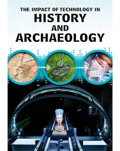 The Impact of Technology in History and Archaeology