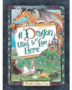 A Dragon Used to Live Here