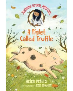 A Piglet Called Truffle: Jasmine Green Rescues #1