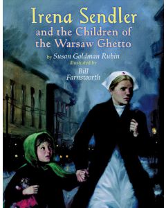 Irena Sendler and the Children of the Warsaw Ghetto
