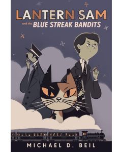 Lantern Sam and the Blue Streak Bandits