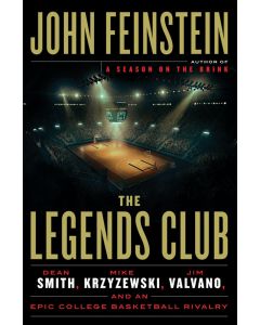 The Legends Club: Dean Smith, Mike Krzyzewski, Jim Valvano, and an Epic College Basketball Rivalry