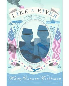 Like a River: A Civil War Novel