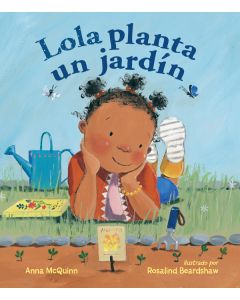 Lola planta un jardín (Lola Plants a Garden)