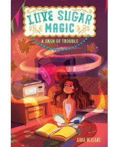 A Dash of Trouble: Love Sugar Magic
