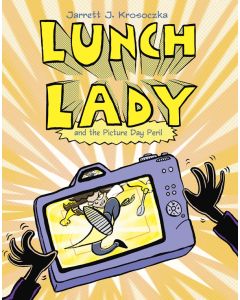 Lunch Lady and the Picture Day Peril