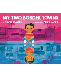 My Two Border Towns