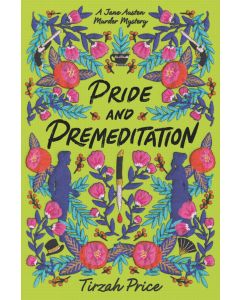 Pride and Premeditation (Audiobook): Jane Austen Murder Mysteries, Volume Number 1