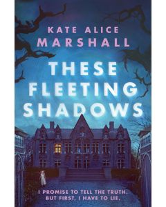 These Fleeting Shadows