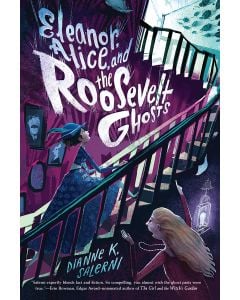 Eleanor, Alice, and the Roosevelt Ghosts