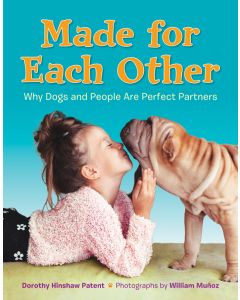 Made for Each Other: Why Dogs and People Are Perfect Partners