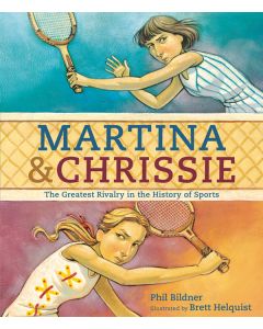 Martina & Chrissie: The Greatest Rivalry in the History of Sports